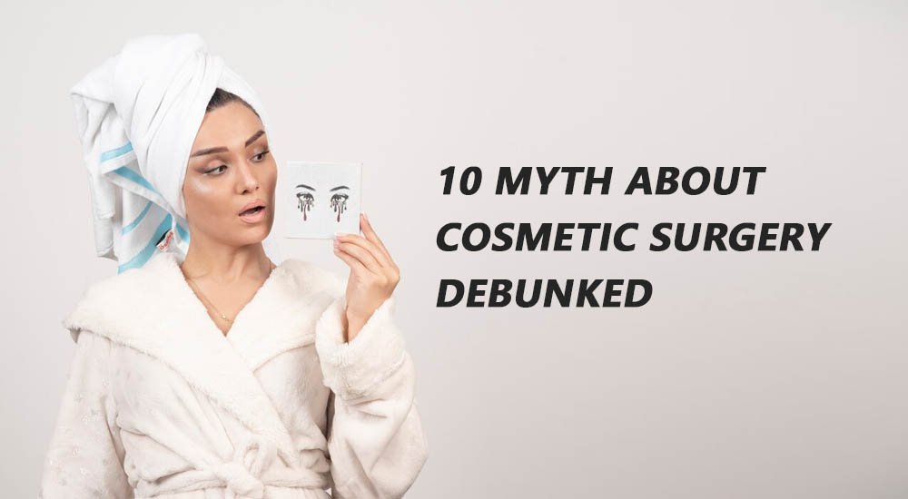 10-myth-about-cosmetic-surgery